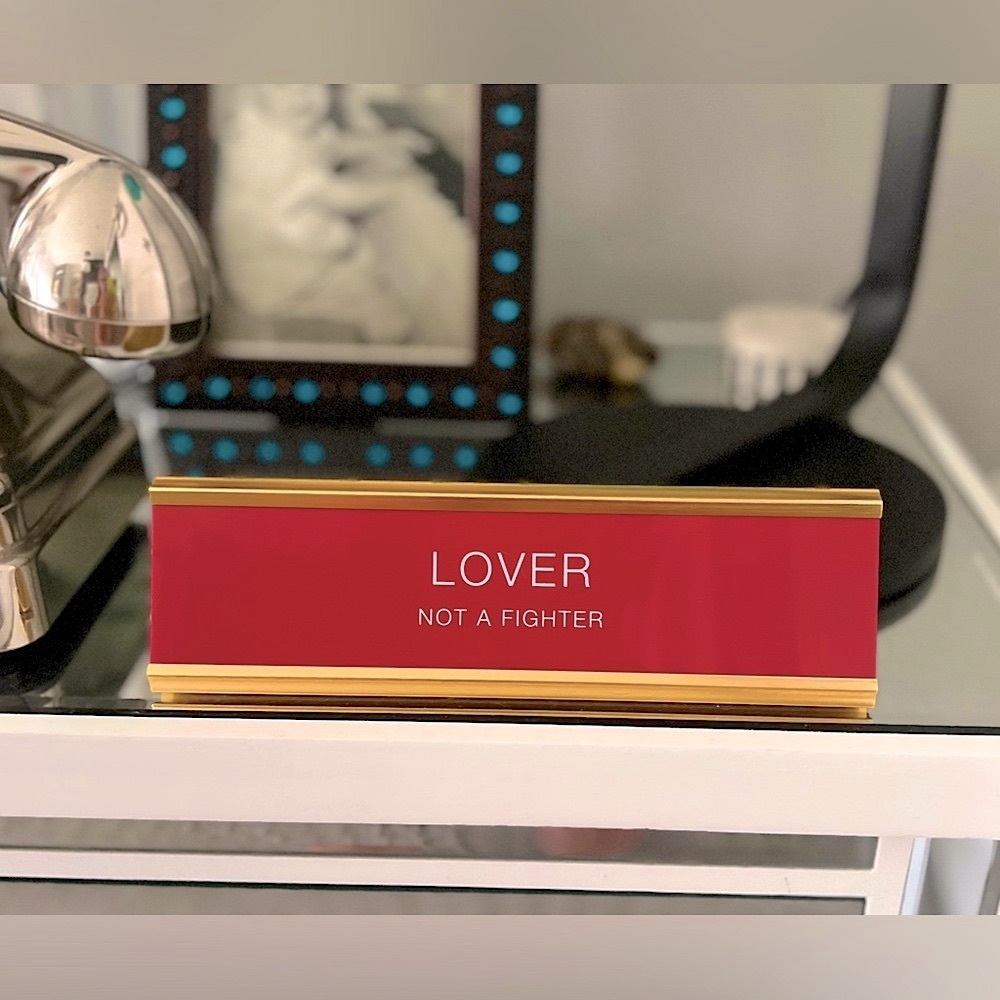 LOVER NOT A FIGHTER Desktop Plaque Paper Destiny Red White Lettering on Gold NWT